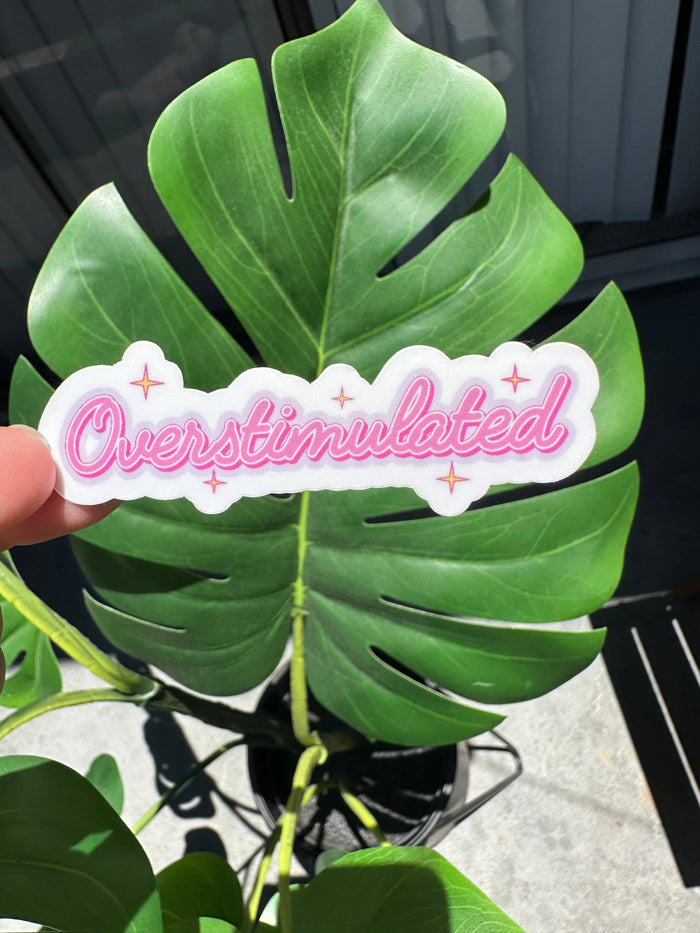 Overstimulated Sticker