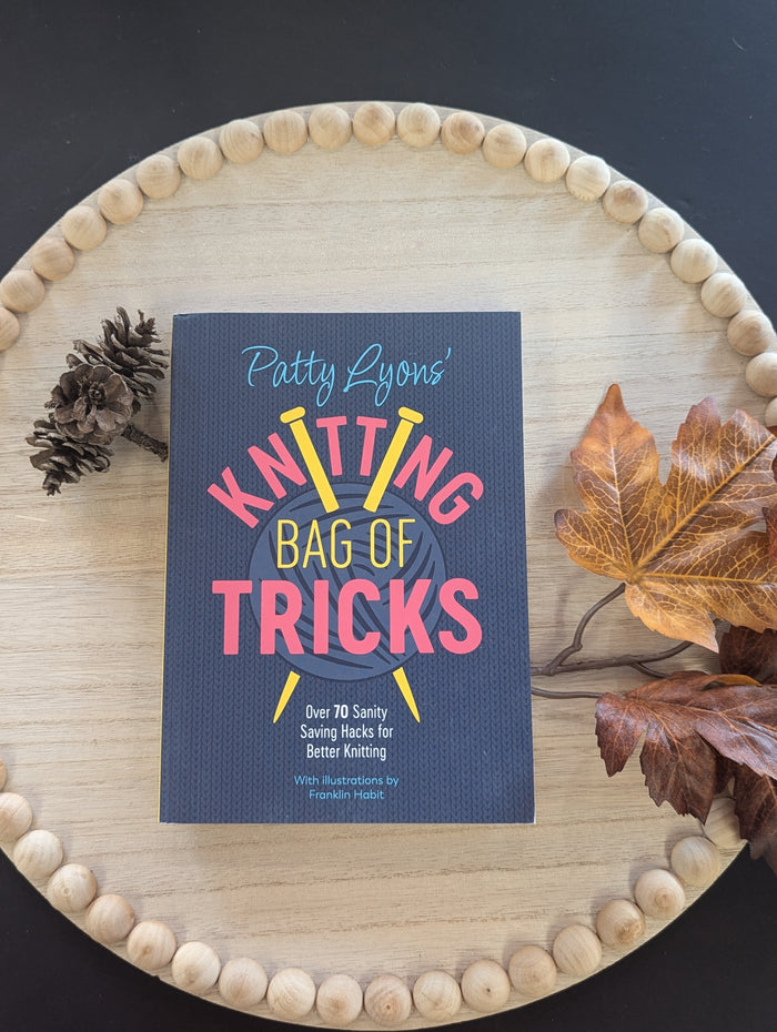 Patty Lyon's Knitting Bag Of Tricks