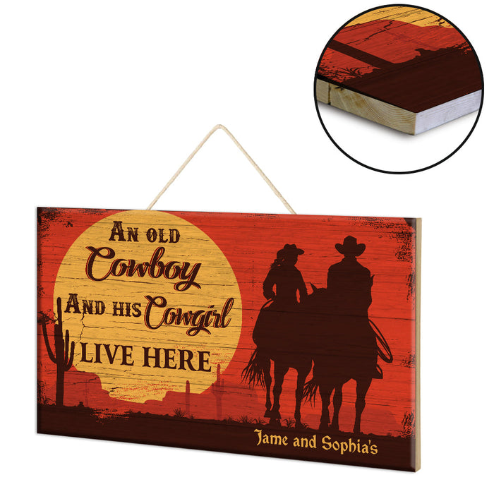 Personalized A Cowboy And His Cowgirl Live Here Pallet Wood Rectangle Sign