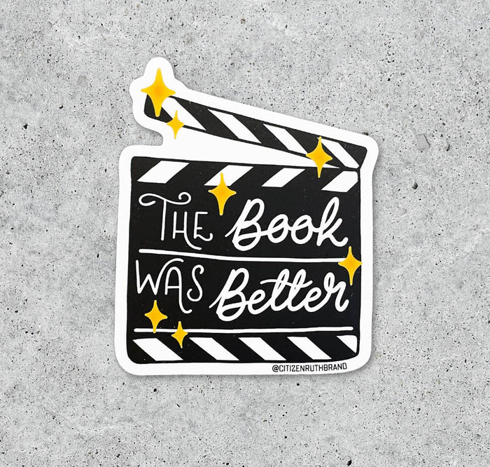 The Book was Better vinyl sticker