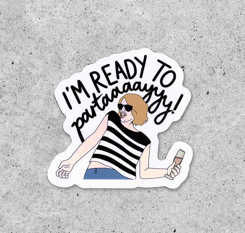 Bridesmaids I'm Ready To Party vinyl sticker