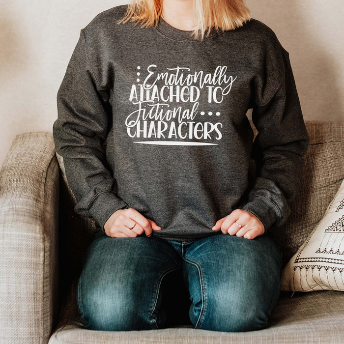 "Emotionally Attached To Fictional Characters" Bookish Sweatshirt, Adult Medium-VIP