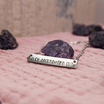 Fuck Around & Find Out Necklace