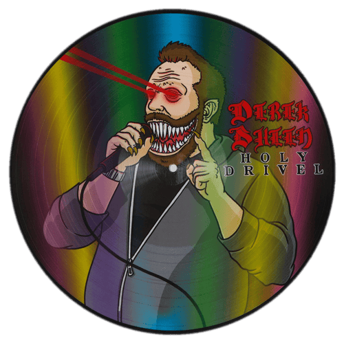 Holy Drivel LP (picture disc alternate art) by Derek Sheen