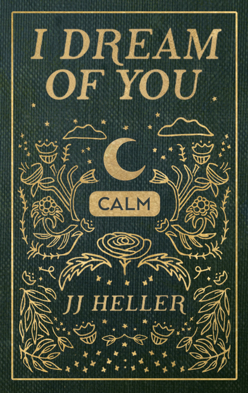 I Dream of You: CALM