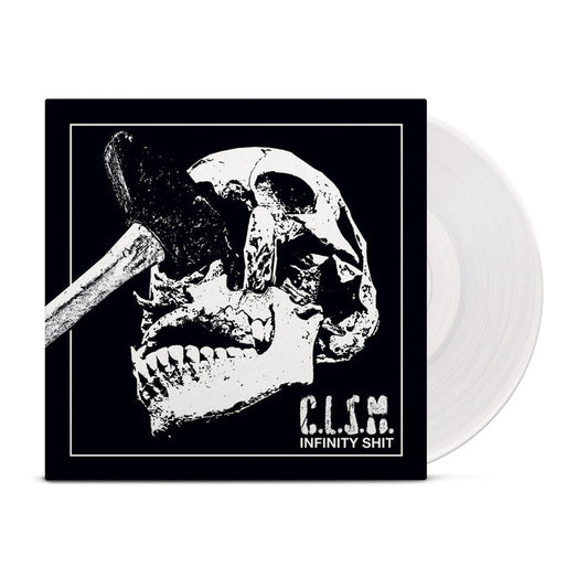 A white vinyl peeks out of a black jacket with a skull being caved in by a maul. The words "C.L.S.M. Infinity Shit" are in the bottom right corner.