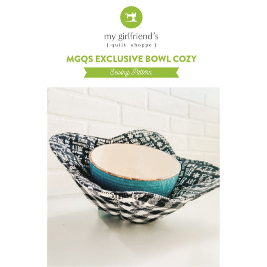 MGQS Exclusive Bowl Cozy (Downloadable Sewing Pattern)