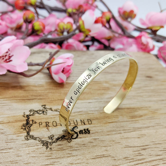 Never Apologize for Being a Powerful Fucking Womxn Cuff