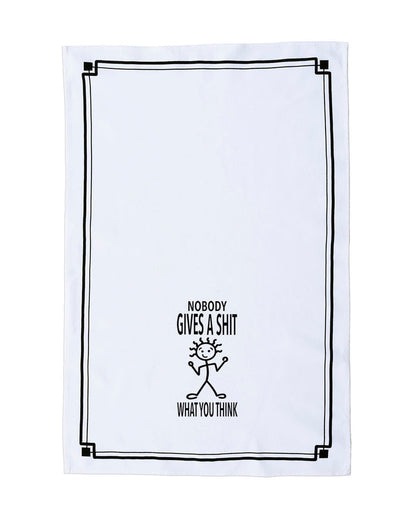 “Nobody Gives a Shit What You Think” - Hey Now™ Cotton Kitchen Towel
