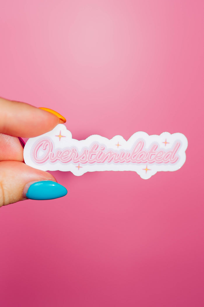 Overstimulated Sticker