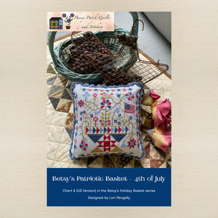 Pansy Patch Quilts and Stitchery - Betsy's Patriotic Basket: 4th of July - Cross Stitch Chart and/or Roxy Floss Co Threads