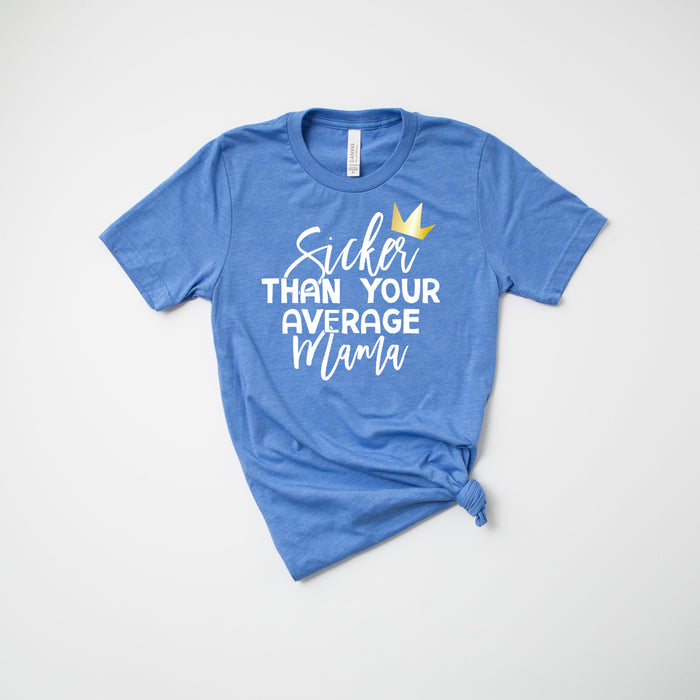 "Sicker Than Your Average Mama/ Big Poppa" 1st Birthday Custom Parent T-shirt - Winter/Fall Colors