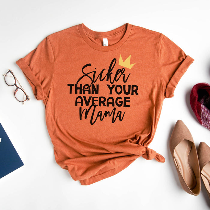 "Sicker Than Your Average Mama/Big Poppa" 1st Birthday Custom Parent T-shirt - Spring/Autumn Colors