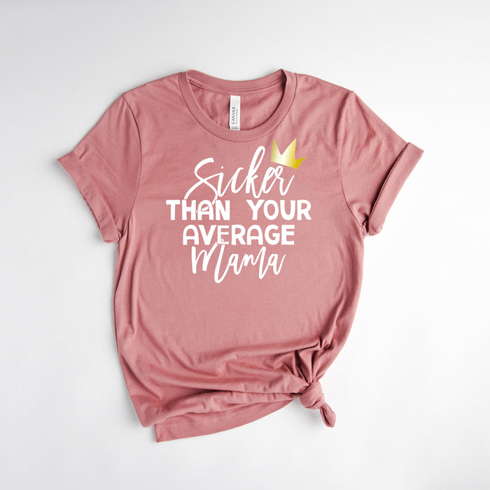 "Sicker Than Your Average Mama/Big Poppa" 1st Birthday Custom Parent T-shirt - Spring/Autumn Colors