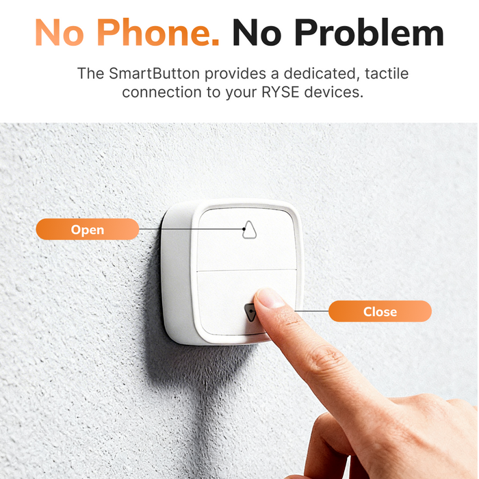 SmartButton provides a dedicated, tactile connection to your RYSE devices.