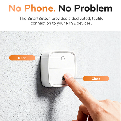 SmartButton provides a dedicated, tactile connection to your RYSE devices.