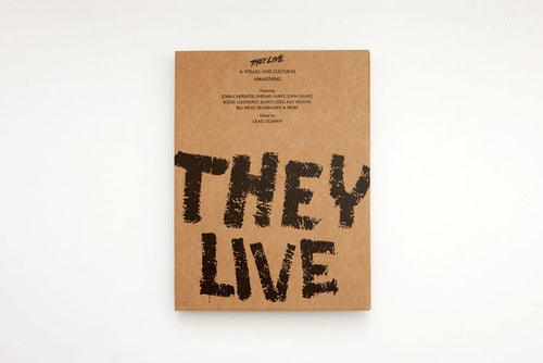 They Live: A Visual and Cultural Awakening (Special Edition)