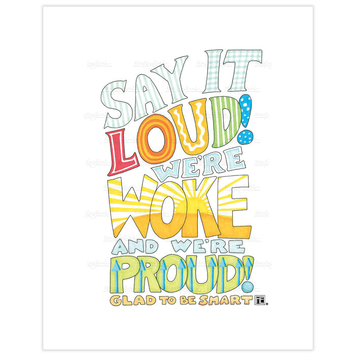 Woke and Proud Fine Art Print